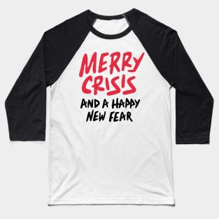 Merry Crisis Baseball T-Shirt